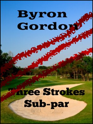 cover image of Three Strokes Subpar